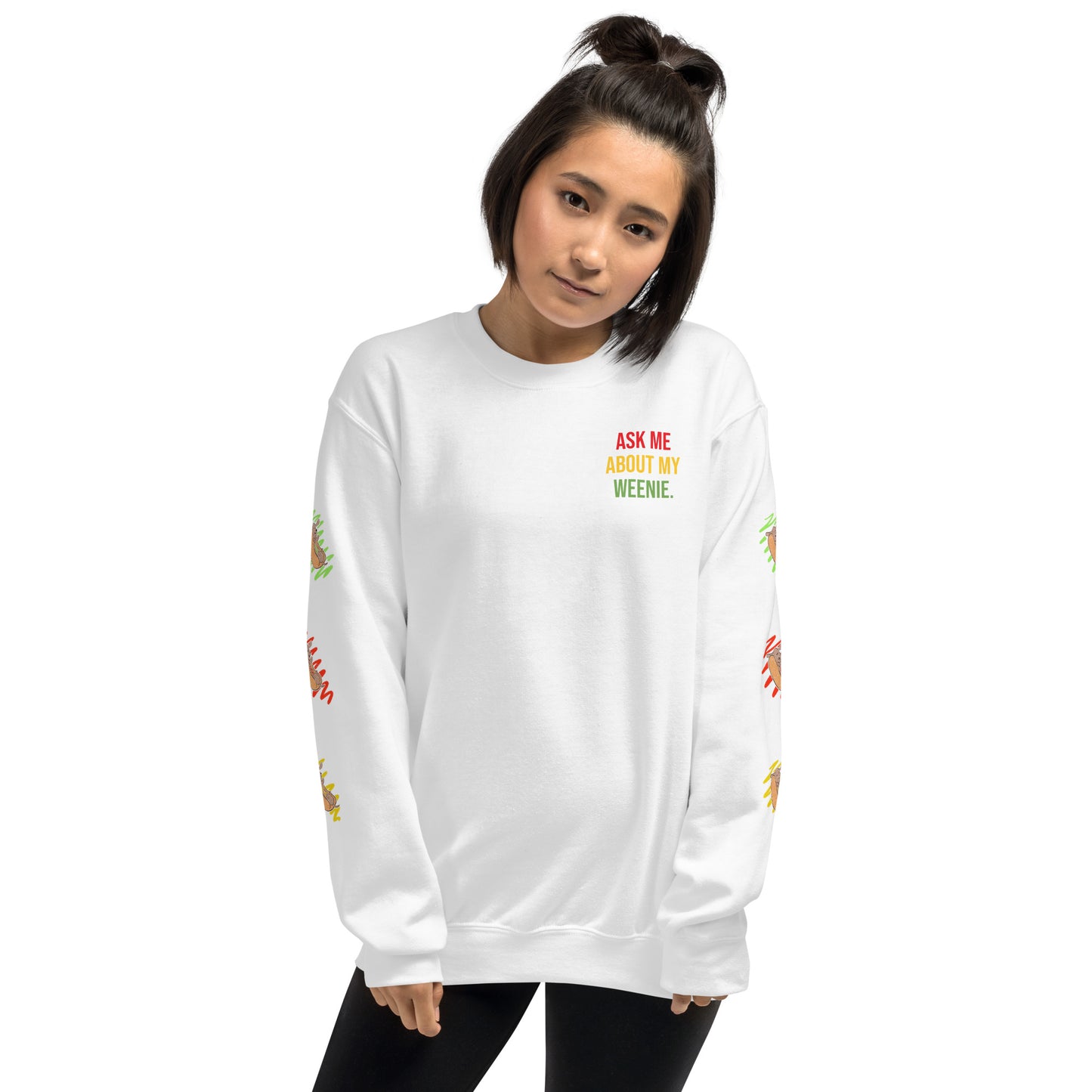 Ask Me About My Weenie Unisex Sweatshirt